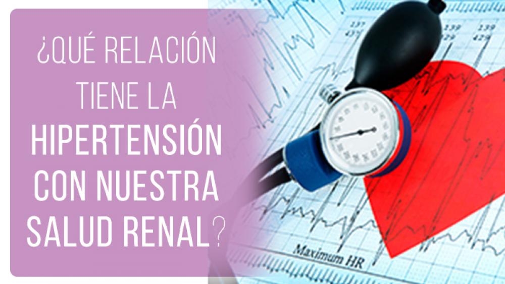 ¿Qué relación tiene la hipertensión con nuestra salud renal?